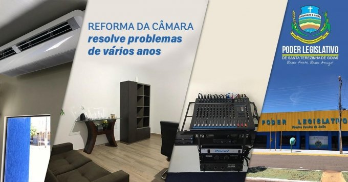 Reforma da CÃ¢mara Municipal resolve problemas de vÃ¡rios anos