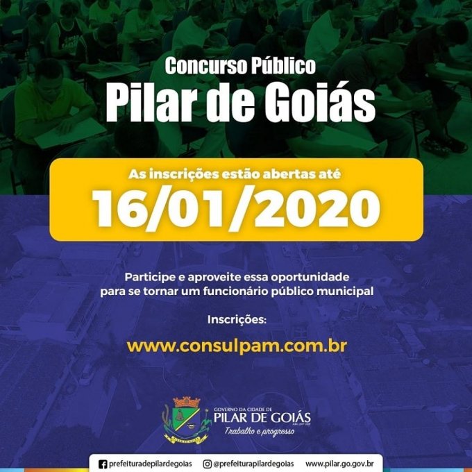 InscriÃ§Ãµes para Concurso PÃºblico da Prefeitura de Pilar de GoiÃ¡s vÃ£o atÃ© o dia 16 de janeiro de 2020